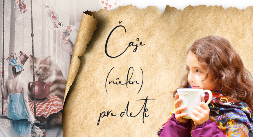 Caje nielen pre deti
